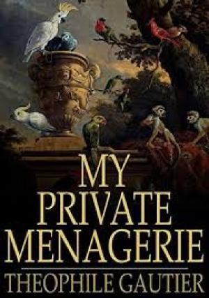 My Private Menagerie